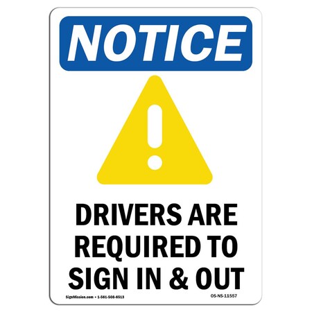 Signmission OSHA Notice Sign, Drivers Are Required With Symbol, 14in X 10in Aluminum, 10" W, 14" H, Portrait OS-NS-A-1014-V-11557